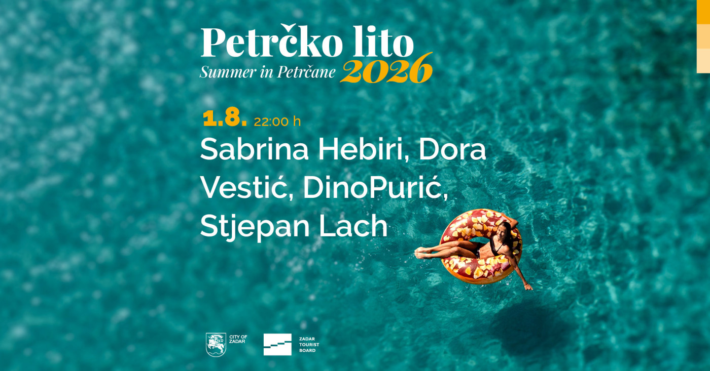 Petrčane Summer 2026 | Sabrina Hebiri, Dora Vestić, Dino Purić, Stjepan Lach