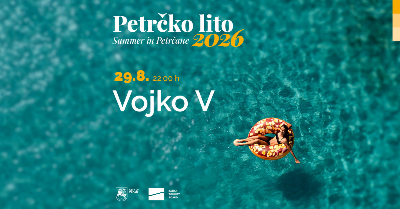 Petrčane Summer 2026 | Vojko V