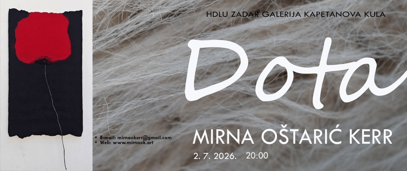 Exhibition | Mirna O&scaron;tarić Kerr: Dota